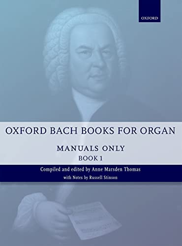 Stock image for Oxford Bach Books for Organ: Manuals Only for sale by Ergodebooks