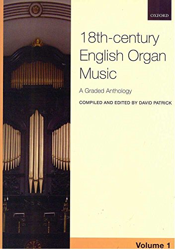 9780193389199: 18th-century English Organ Music, Volume 1: A graded anthology (18th-century English Organ Music, 1)