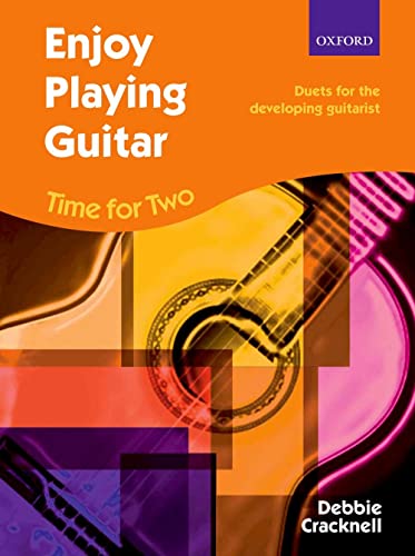 Stock image for Enjoy Playing Guitar: Time for Two + CD: Duets for the developing guitarist for sale by ZBK Books