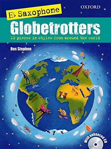 9780193392328: Saxophone Globetrotters, E flat edition + CD: Globetrotters for Wind