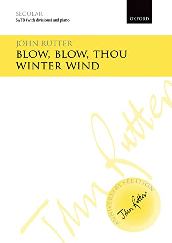 Stock image for Blow, blow, thou winter wind: Vocal score (John Rutter Anniversary Edition) for sale by Revaluation Books