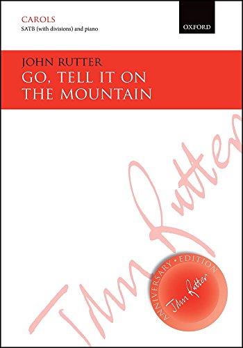 9780193407411: Go, tell it on the mountain (John Rutter Anniversary Edition)