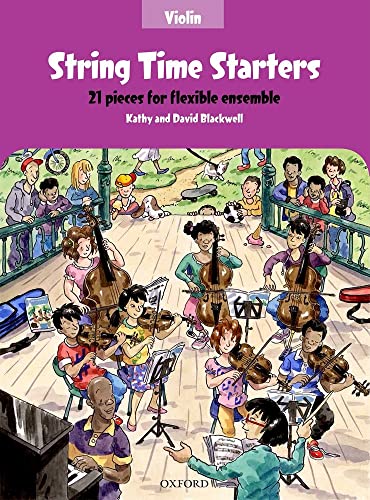 Stock image for String Time Starters Violin book 21 pieces for flexible ensemble (String Time Ensembles) for sale by International Bookstore