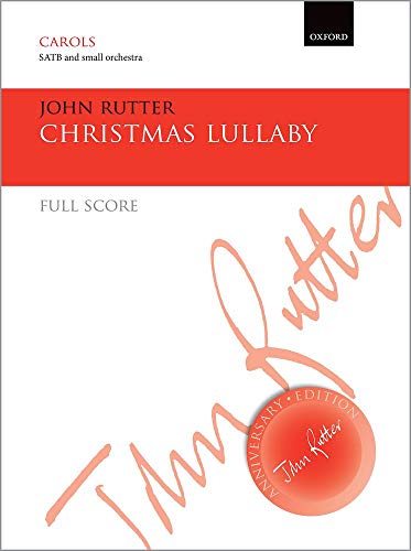 9780193415638: Christmas Lullaby: Full score (John Rutter Anniversary Edition)