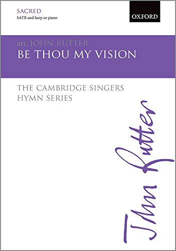 9780193416444: Be thou my vision: The Cambridge Singers Hymn Series