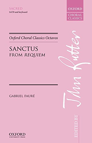 9780193416819: Sanctus: from Requiem (Oxford Choral Classics Octavos)