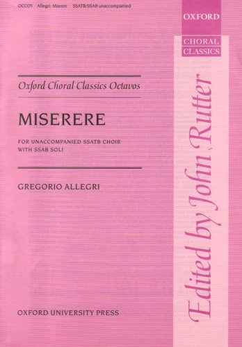 Beispielbild fr Miserere: For Unaccompanied SSATB Choir with SSAB Soli (Oxford Choral Classics) zum Verkauf von Anybook.com