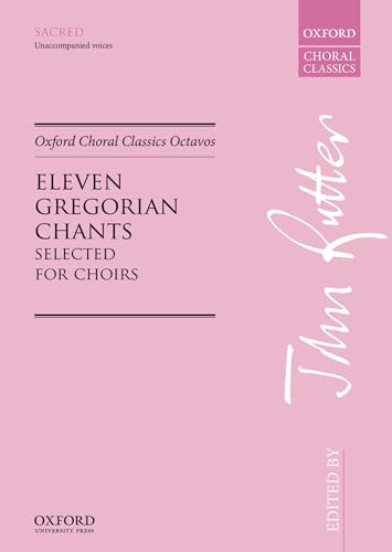 Imagen de archivo de ELEVEN GREGORIAN CHANTS CHANT (Oxford Choral Classics Octavos) a la venta por Ergodebooks