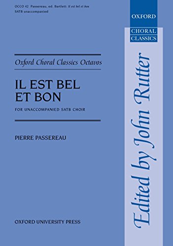 9780193418165: Il est bel et bon: Vocal score (Oxford Choral Classics Octavos)
