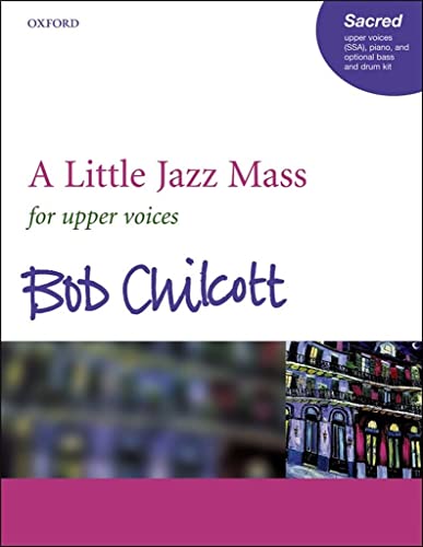 Imagen de archivo de A Little Jazz Mass SSA: Vocal score a la venta por Better World Books