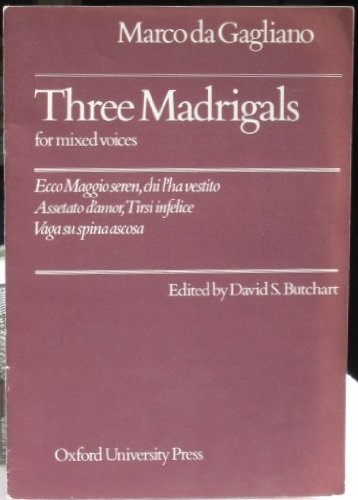 Three Madrigals for mixed voices.