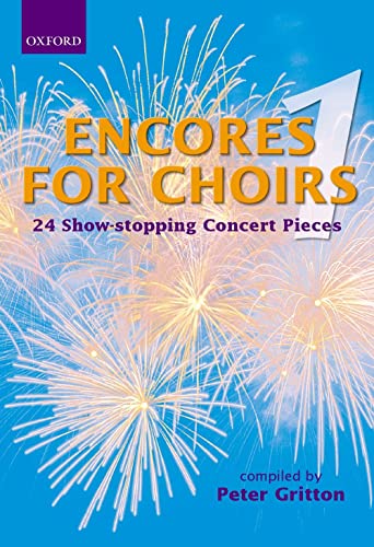 Beispielbild fr Encores for Choirs 1: Vocal score (Lighter Choral Repertoire) zum Verkauf von WorldofBooks