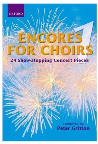 9780193436305: Encores for Choirs 1: Vocal score (Lighter Choral Repertoire)
