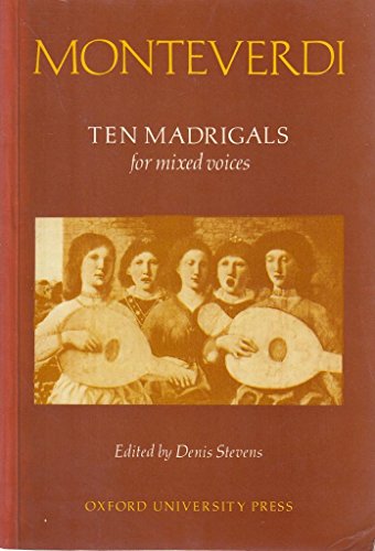 9780193436763: Monteverdi: Ten Madrigals for Mixed Voices