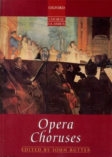 Imagen de archivo de Opera Choruses (Oxford Choral Classics Collections) a la venta por ZBK Books