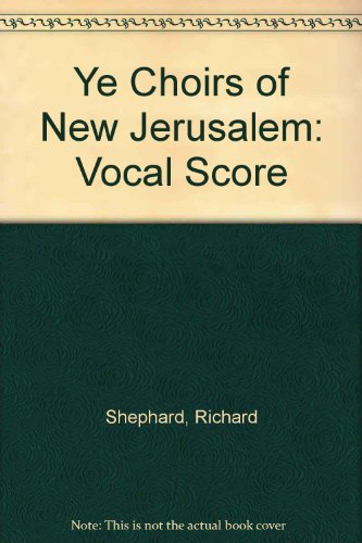 Ye Choirs of New Jerusalem (9780193501218) by [???]