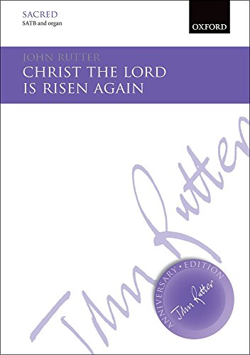 Stock image for Christ the Lord is risen again: Vocal score (John Rutter Anniversary Edition) for sale by Revaluation Books