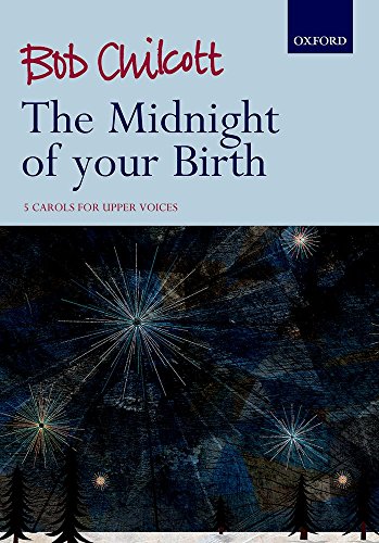 Stock image for The Midnight of your Birth: 5 Carols for Upper Voices for sale by G3 Books