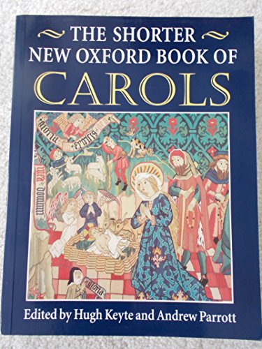 Beispielbild fr The Shorter New Oxford Book of Carols zum Verkauf von AwesomeBooks