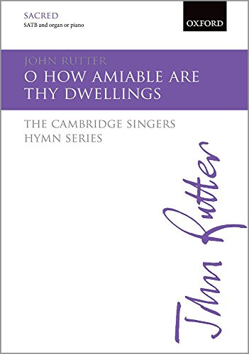 9780193533783: O how amiable are thy dwellings: Vocal score (The Cambridge Singers Hymn Series)