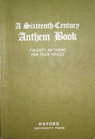 Imagen de archivo de Sixteenth Century Anthem Book a la venta por Half Price Books Inc.