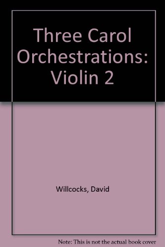 Three Carol Orchestrations: Violin 2 (9780193548879) by [???]
