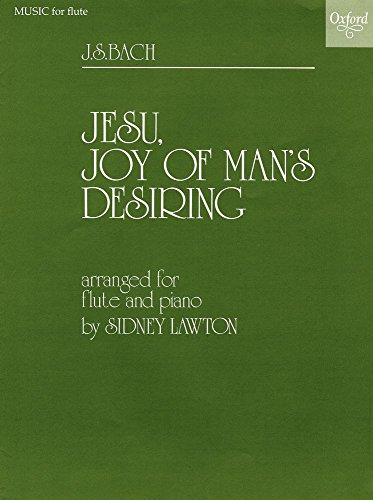 Jesu, Joy of Man's Desiring: Arranged for Flute and Piano (9780193552791) by Johann Sebastian Bach