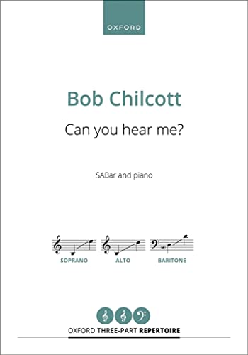 Stock image for Can you hear me?: Vocal score (Oxford Three-part Repertoire) for sale by Revaluation Books