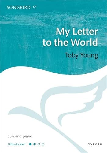 9780193567214: My Letter to the World: SSA and piano (Songbird)