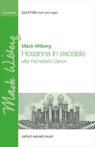 Imagen de archivo de Hosanna in Excelsis : After Pachelbel's Canon a la venta por GreatBookPrices