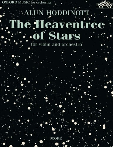 The Heaventree of Stars: Poem for Violin and Orchestra (Opus 102) (Oxford Music for Orchestra) (9780193645165) by Alun Hoddinott