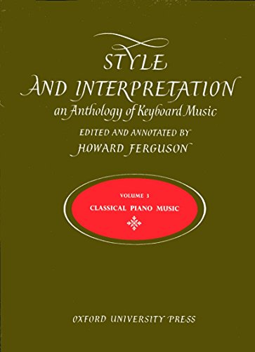 Imagen de archivo de Style and Interpretation: An Anthology of Keyboard Music : Classical Piano Music: 003 a la venta por WorldofBooks
