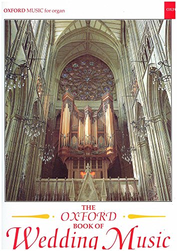 9780193751194: The Oxford Book of Wedding Music For Organ --- Orgue
