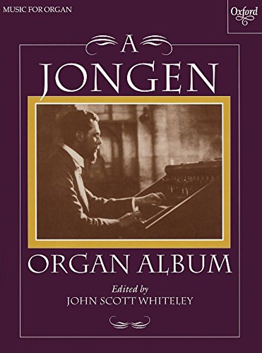 Stock image for A Jongen Organ Album for sale by Blackwell's