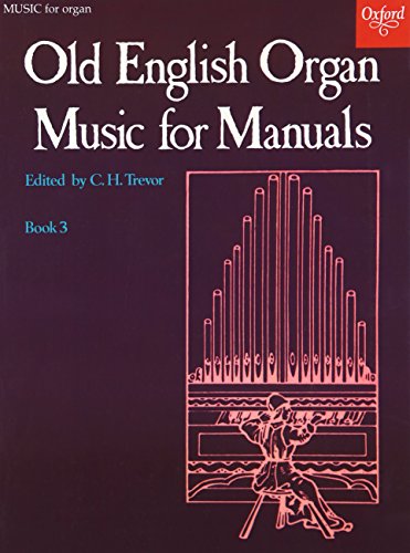 Stock image for Old English Organ Music for Manuals Book 3 for sale by WorldofBooks