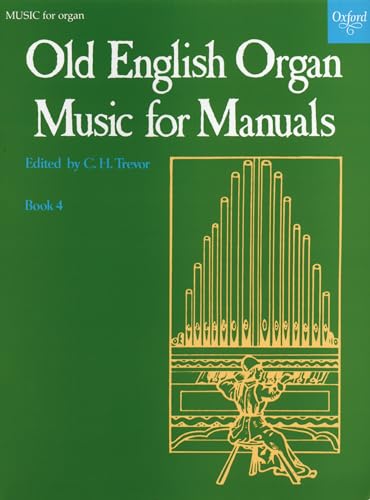 Stock image for Old English Organ Music for Manuals Book 4 for sale by SecondSale