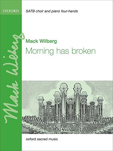 Stock image for Morning Has Broken: For SATB and Piano Four Hands or Orchestra for sale by Revaluation Books