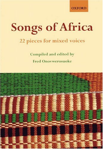 Stock image for Songs of Africa: 22 pieces for mixed voices (CHANT) for sale by SecondSale