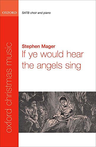 Stock image for If Ye Would Hear the Angels Sing: SATB Vocal Score for sale by Revaluation Books