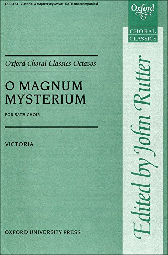 Stock image for O Magnum Mysterium: SATB Unaccompanied (Oxford Choral Classics Octavos) for sale by Revaluation Books