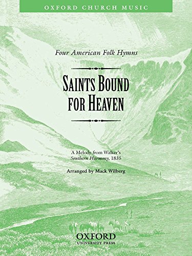 Stock image for Saints bound for heaven: No. 1 of 'Four American Folk Hymns' for sale by Wonder Book