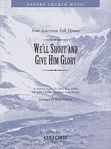 Stock image for We'll shout and give him glory: No. 3 of 'Four American Folk Hymns' for sale by Revaluation Books