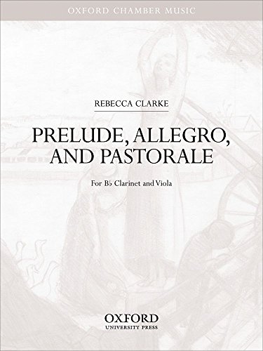 9780193862388: Prelude, Allegro, and Pastorale: For B Flat Clarinet and Viola (Oxford Chamber Music)