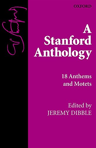 Beispielbild fr A Stanford Anthology: 18 Anthems and Motets (Vocal score) zum Verkauf von Alexander's Books