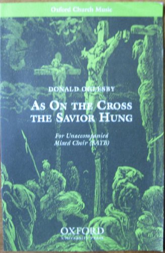 9780193867109: As on the cross the savior hung: Vocal score