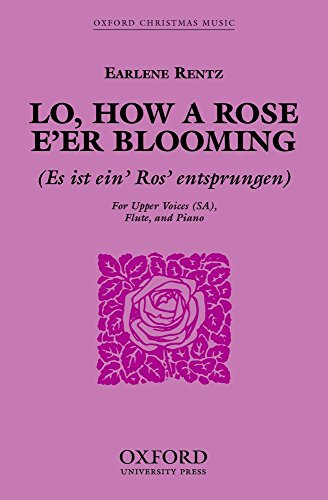 9780193868908: Lo, how a Rose e'er blooming