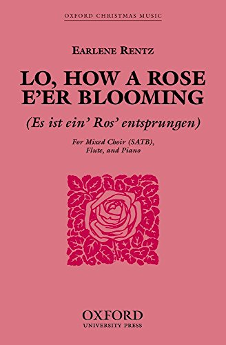 9780193868915: Lo, how a Rose e'er blooming: SATB vocal score