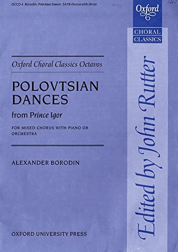 9780193870376: Polovtsian Dances from Prince Igor: Vocal score (Oxford Choral Classics Octavos)