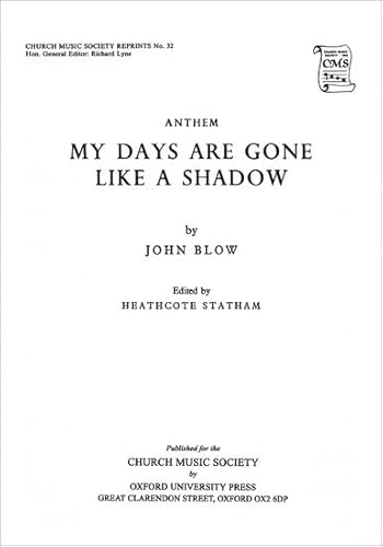 Stock image for My Days Are Gone Like a Shadow (Church Music Society) for sale by Revaluation Books