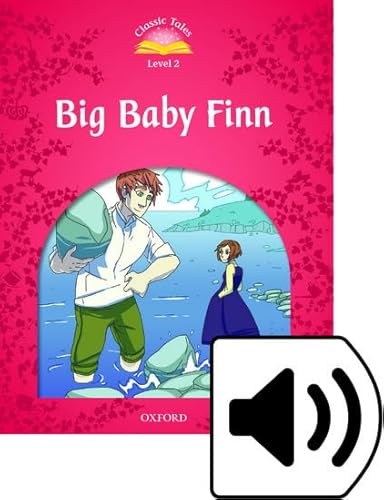 Imagen de archivo de Classic Tales 2. Big Baby Finn. MP3 Pack a la venta por Brook Bookstore